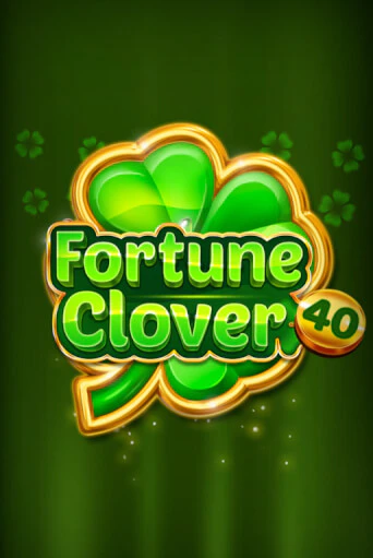 Fortune Clover 40 игровой автомат | Казино Кристалл играть бесплатно