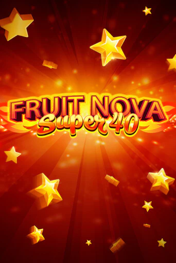Fruit Super Nova 40 игровой автомат | Казино Кристалл играть бесплатно