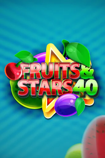 Fruits and Stars 40 игровой автомат | Казино Кристалл играть бесплатно