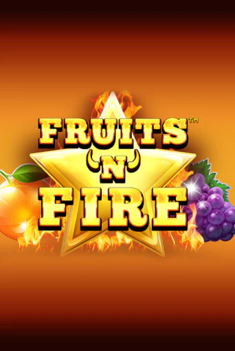 Fruits'n'Fire игровой автомат | Казино Кристалл играть бесплатно