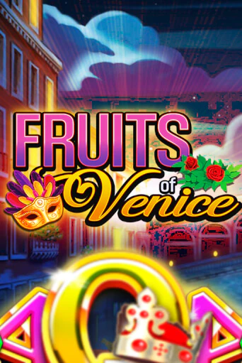 Fruits of Venice игровой автомат | Казино Кристалл играть бесплатно