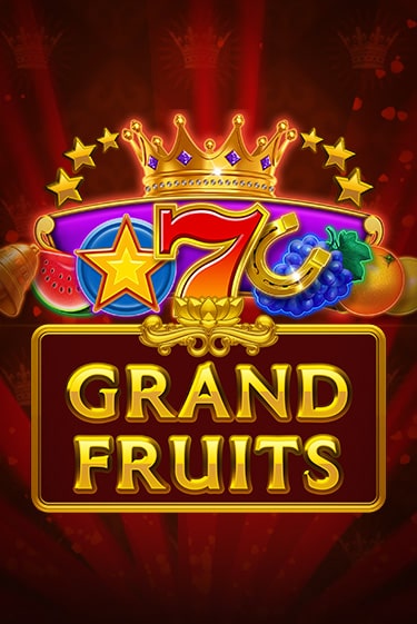 Grand Fruits игровой автомат | Казино Кристалл играть бесплатно