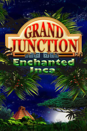 Grand Junction: Enchanted Inca игровой автомат | Казино Кристалл играть бесплатно
