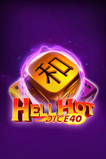 Hell Hot 40 Dice игровой автомат | Казино Кристалл играть бесплатно