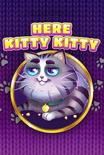 Here Kitty Kitty игровой автомат | Казино Кристалл играть бесплатно