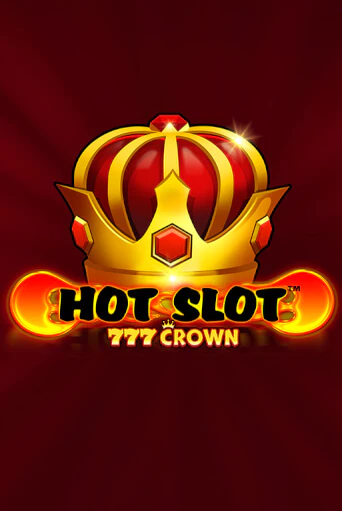 Hot Slot™: 777 Crown игровой автомат | Казино Кристалл играть бесплатно
