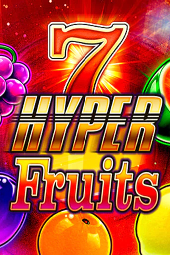 Hyper Fruits игровой автомат | Казино Кристалл играть бесплатно