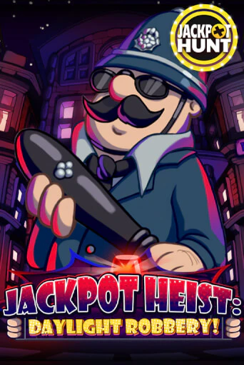 Jackpot Heist: Daylight Robbery игровой автомат | Казино Кристалл играть бесплатно