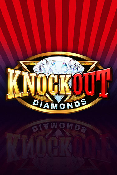 Knockout Diamonds игровой автомат | Казино Кристалл играть бесплатно