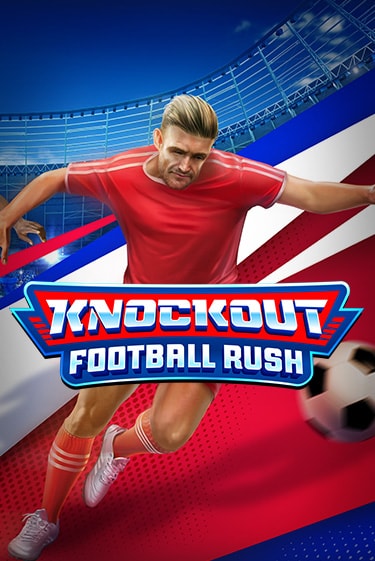 Knockout Football Rush игровой автомат | Казино Кристалл играть бесплатно