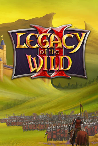 Legacy of the Wilds 2 игровой автомат | Казино Кристалл играть бесплатно