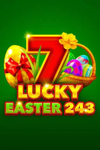 Lucky Easter 243 игровой автомат | Казино Кристалл играть бесплатно