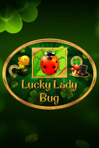 Lucky Lady Bug игровой автомат | Казино Кристалл играть бесплатно