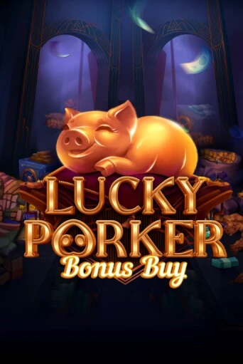 Lucky Porker Bonus Buy игровой автомат | Казино Кристалл играть бесплатно