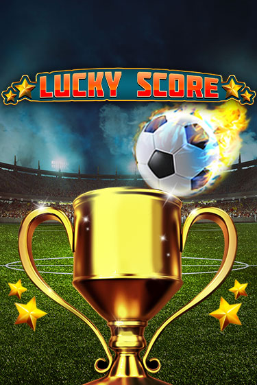 Lucky Score игровой автомат | Казино Кристалл играть бесплатно
