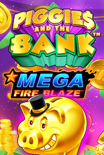 Mega Fire Blaze: Piggies and the Bank игровой автомат | Казино Кристалл играть бесплатно