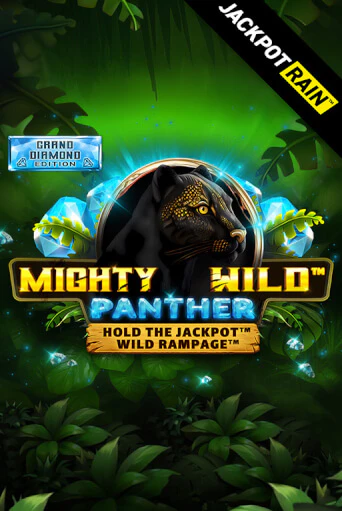 Mighty Wild: Panther Grand Diamond Edition JackpotRain игровой автомат | Казино Кристалл играть бесплатно