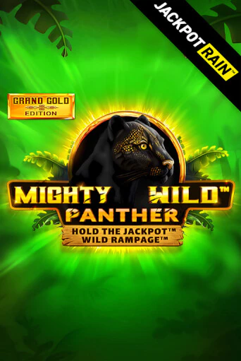Mighty Wild: Panther Grand Gold Edition JackpotRain игровой автомат | Казино Кристалл играть бесплатно