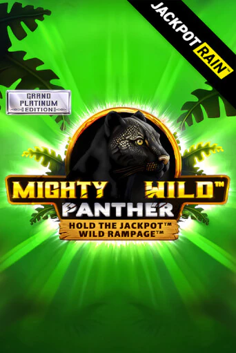 Mighty Wild: Panther Grand Platinum Edition JackpotRain игровой автомат | Казино Кристалл играть бесплатно