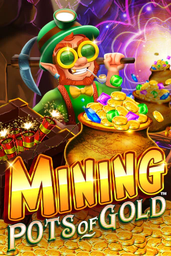 Mining Pots of Gold игровой автомат | Казино Кристалл играть бесплатно