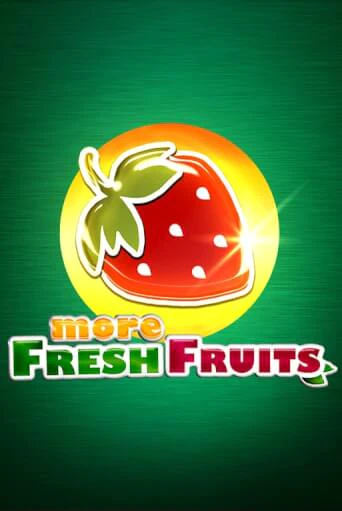 More Fresh Fruits игровой автомат | Казино Кристалл играть бесплатно