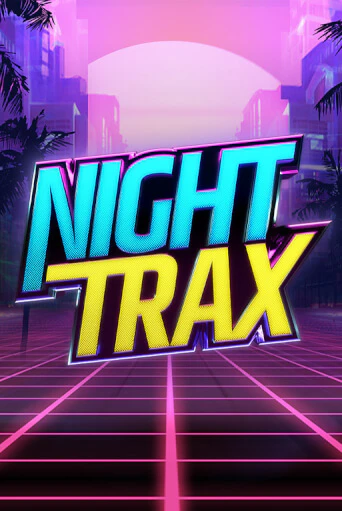 Night Trax игровой автомат | Казино Кристалл играть бесплатно