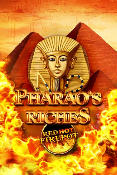 Pharaos Riches Red Hot Firepot игровой автомат | Казино Кристалл играть бесплатно