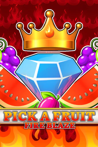 Pick a Fruit - Fire Blaze игровой автомат | Казино Кристалл играть бесплатно