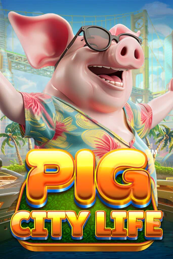 Pig City Life™ игровой автомат | Казино Кристалл играть бесплатно