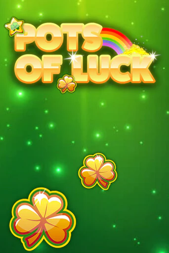 Pots of Luck игровой автомат | Казино Кристалл играть бесплатно