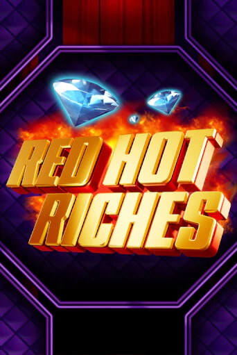 Red Hot Riches игровой автомат | Казино Кристалл играть бесплатно