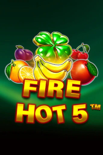 Fire Hot 5 игровой автомат | Казино Кристалл играть бесплатно