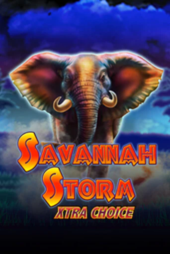 Savannah Storm Xtra Choice игровой автомат | Казино Кристалл играть бесплатно