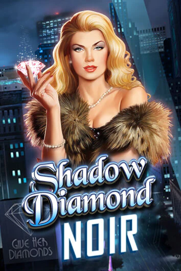 Shadow Diamond: Noir игровой автомат | Казино Кристалл играть бесплатно
