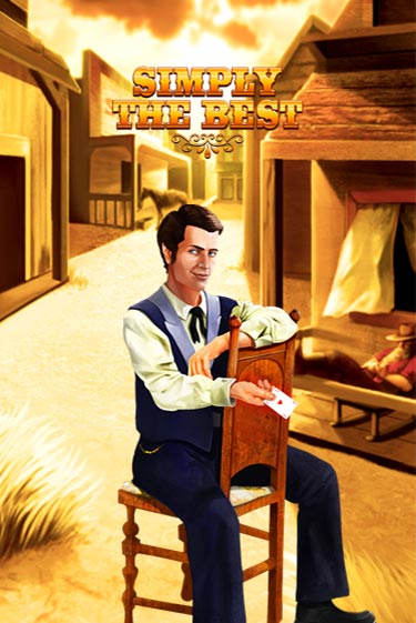 Simply the Best игровой автомат | Казино Кристалл играть бесплатно