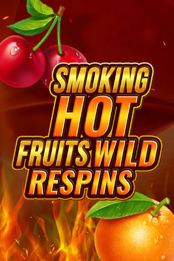 Smoking Hot Fruit Wild Respin игровой автомат | Казино Кристалл играть бесплатно