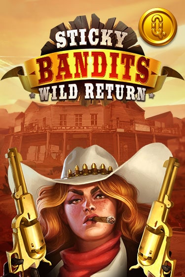 Sticky Bandits: Wild Returns игровой автомат | Казино Кристалл играть бесплатно