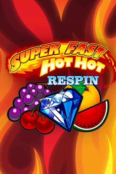 Super Fast Hot Hot RESPIN игровой автомат | Казино Кристалл играть бесплатно