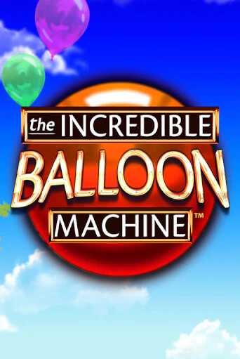 The Incredible Balloon Machine игровой автомат | Казино Кристалл играть бесплатно