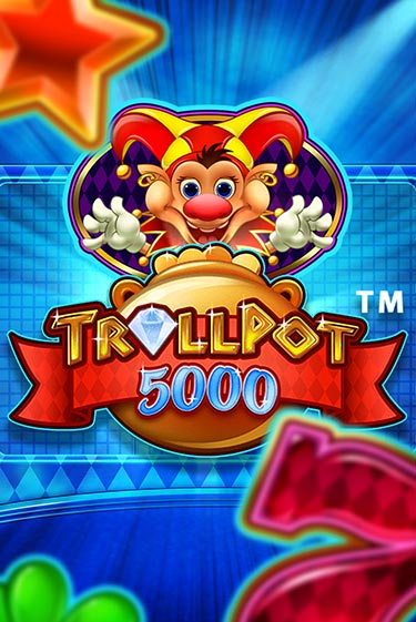 Trollpot 5000 игровой автомат | Казино Кристалл играть бесплатно