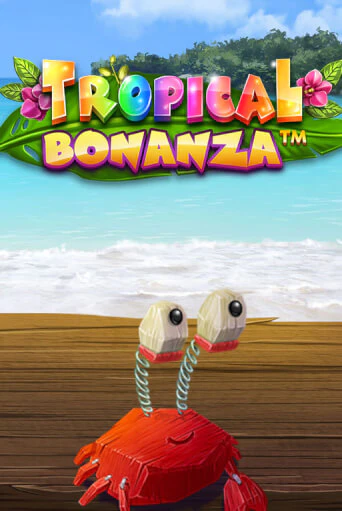Tropical Bonanza™ игровой автомат | Казино Кристалл играть бесплатно