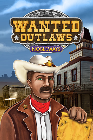 Wanted Outlaws игровой автомат | Казино Кристалл играть бесплатно