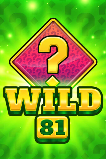 Wild 81 игровой автомат | Казино Кристалл играть бесплатно