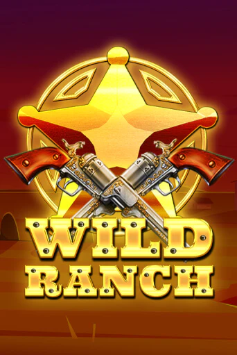 Wild Ranch игровой автомат | Казино Кристалл играть бесплатно