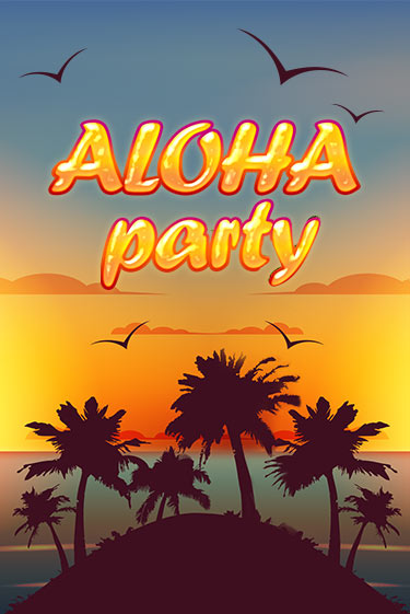 Aloha Party игровой автомат | Казино Кристалл играть бесплатно