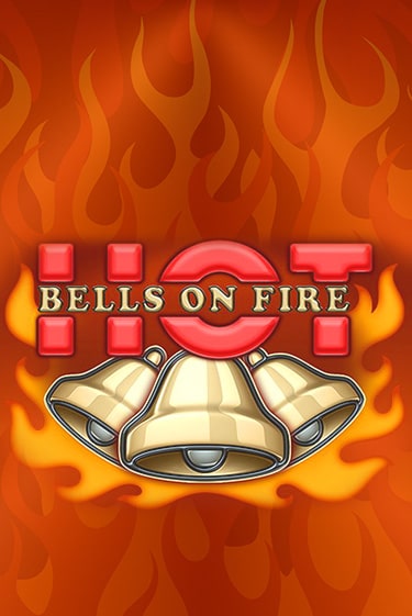 Bells on Fire Hot игровой автомат | Казино Кристалл играть бесплатно