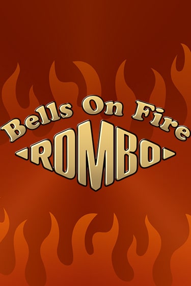 Bells on Fire Rombo игровой автомат | Казино Кристалл играть бесплатно