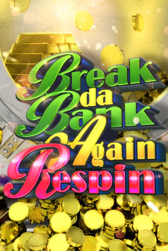 Break da Bank Again Respin игровой автомат | Казино Кристалл играть бесплатно