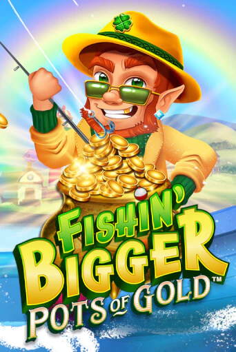Fishin' Bigger Pots Of Gold™ игровой автомат | Казино Кристалл играть бесплатно
