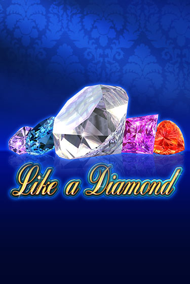 Like A Diamond игровой автомат | Казино Кристалл играть бесплатно